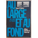 Au large et au fond - Du U-boat au Polaris