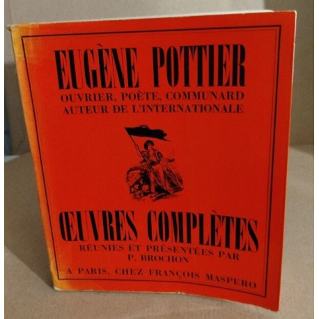 Eugene Pottier ouvrier poete communard auteur de l'internationale...