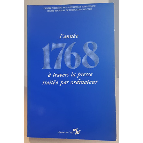 L'année 1768 à travers la presse traitée par ordinateur