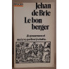 Jehan de Brie - Le bon berger (1542) - Le vrai règlement et...