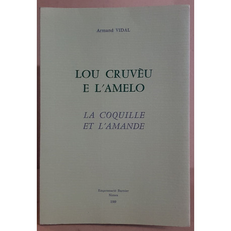 Lou cruvèu e l'amelo - la coquille et l'amande (bilingue)