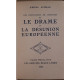 Les convulsions de l histoire ou le drame de la désunion Européenne