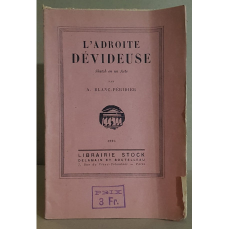 L'adroite dévideuse - Sketch en un acte