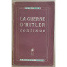 La guerre d'Hitler continue