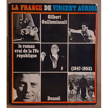 La France de Vincent Auriol 1947-1953