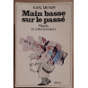 Main basse sur le passé - Pillards et collectionneurs