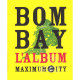 Bombay l'Album: Maximum City