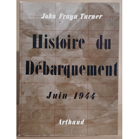 Histoire du Débarquement Juin 1944