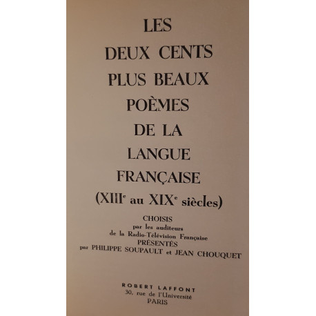 Les deux cents plus beaux poèmes de la langue française (XIII° au...