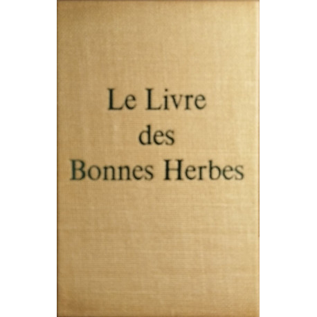 Le livre des bonnes herbes/ EO
