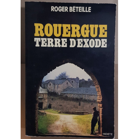 Rouergue - Terre d'exode