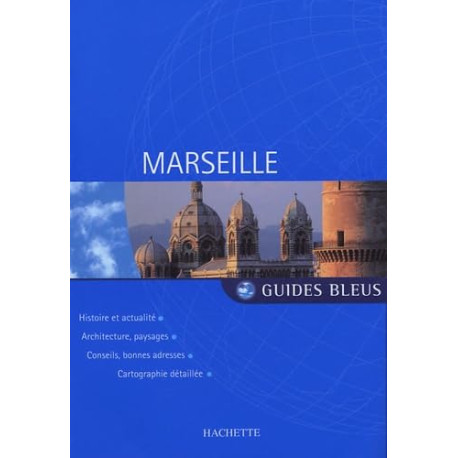 Guide Bleu : Marseille