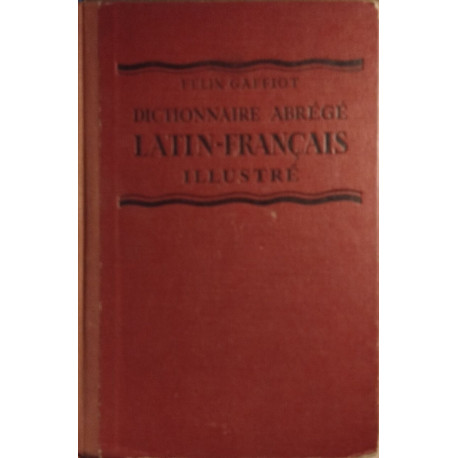 Dictionnaire abrégé latin-français illustré