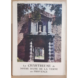 La Chartreuse de Notre Dame de la Verne en Provence