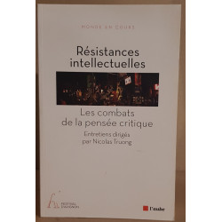 Résistances intellectuelles - Les combats de la pensée critique