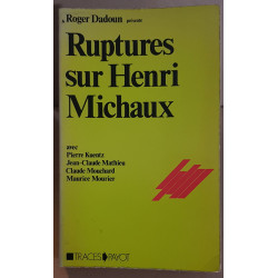 Ruptures sur Henri Michaux