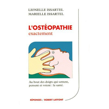 L'ostéopathie exactement