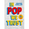 In pop we trust ( texte en français )