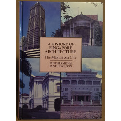 A history of Singapore architecture - The making of a City