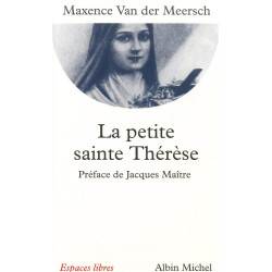 La Petite Sainte Therese: Préface de Jacques Maître