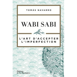 Wabi Sabi: L'art d'accepter l'imperfection