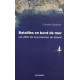 Batailles en bord de mer: Les défis de la protection du littoral