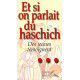 Et si on parlait du haschich ? : Des jeunes témoignent