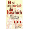 Et si on parlait du haschich ? : Des jeunes témoignent