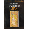 L'EVANGILE DE JEAN. Commentaire pastoral