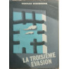 La troisime evasion