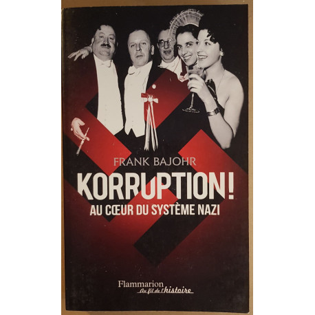 Korruption ! - Au coeur du système nazi