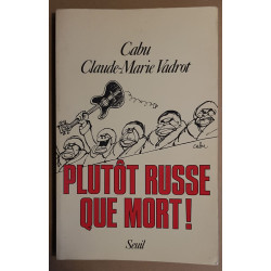 Plutôt russe que mort