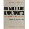 Un milliard d'analphabetes/ le savoir et la culture