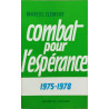 Combat pour l'espérance / tome 2 1975-1978