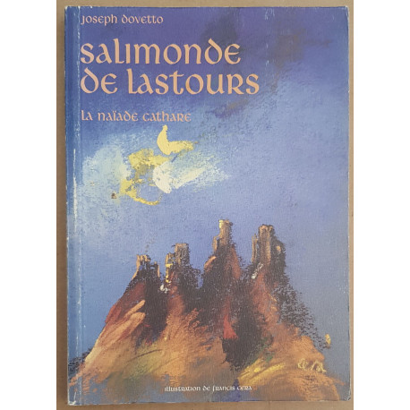 Salimonde de Lastours - La naiade cathare (2° édition) / Dédicace
