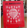 Les Montgolfières : leur invention et leur évolution du 18e siècle...