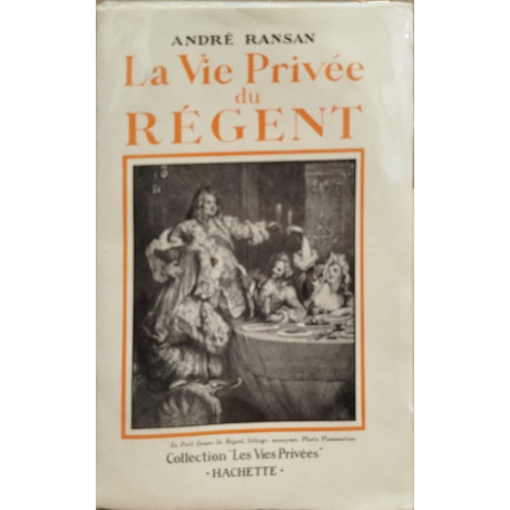 La vie privée du régent