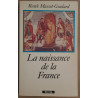 La naissance de la France