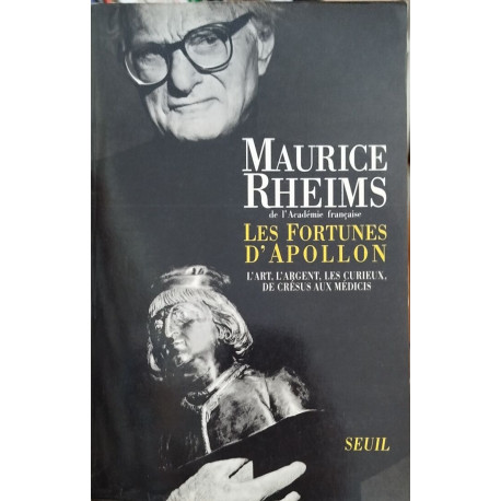 Les Fortunes d'Apollon. L'art l'argent les curieux de Crésus aux...
