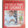 J'ai pas le temps de cuisiner ! - Recettes express en 30 minutes